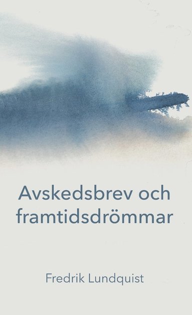 bokomslag Avskedsbrev och framtidsdrömmar