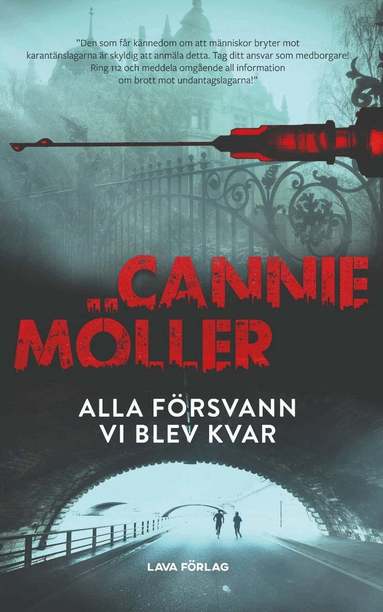Cannie Möller - Alla försvann vi blev kvar, Häftad