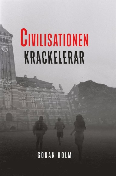 bokomslag Civilisationen krackelerar