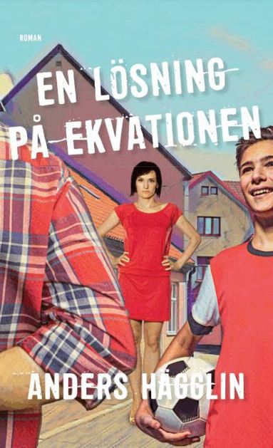 Anders Hägglin - En lösning på ekvationen, Häftad