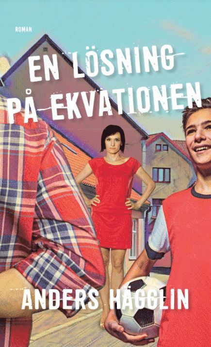 Anders Hägglin - En lösning på ekvationen, Häftad