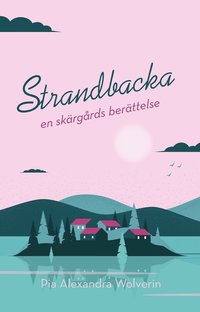 bokomslag Strandbacka : en skärgårdsberättelse