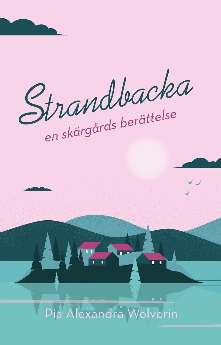 Strandbacka : en skärgårdsberättelse 1