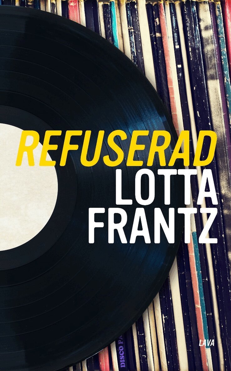 Lotta Frantz - Refuserad, Häftad