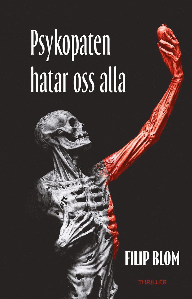 Psykopaten hatar oss alla 1