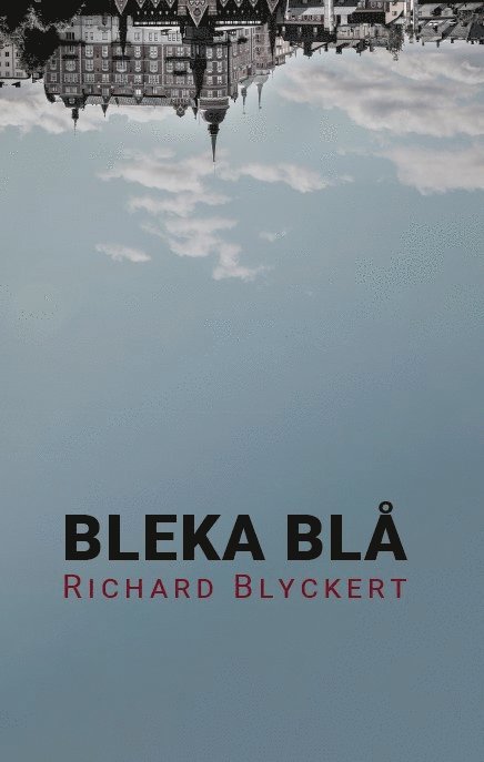 Richard Blyckert - Bleka blå, Häftad