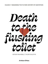 bokomslag Huussi - Death to the flushing toilet