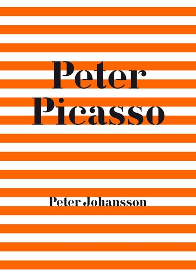 Peter Johansson, Ulrika Knutsson, Kalle Lind - Peter Picasso, Häftad