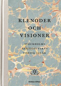 bokomslag Klenoder och visioner : Stockholms Auktionsverk 350 år