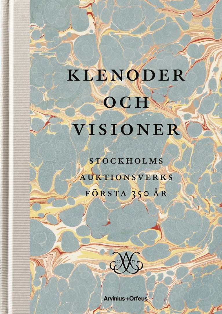 Klenoder och visioner : Stockholms Auktionsverk 350 år 1