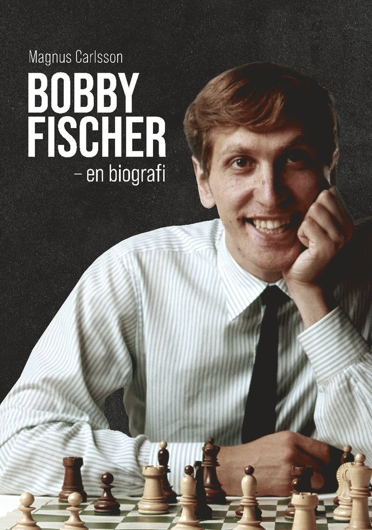 Bobby Fischer : en biografi 1