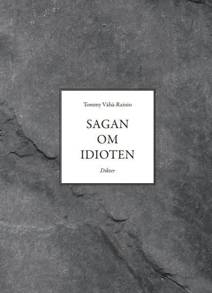 Sagan om idioten 1