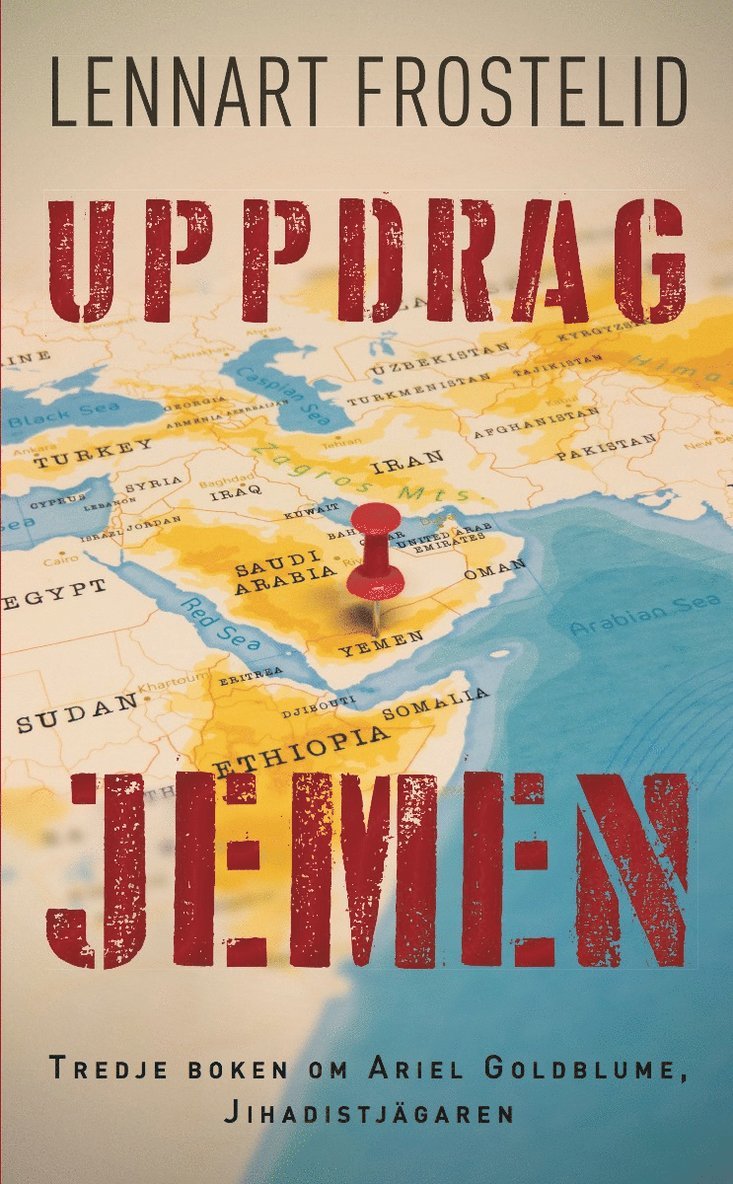 Lennart Frostelid - Uppdrag Jemen, Häftad