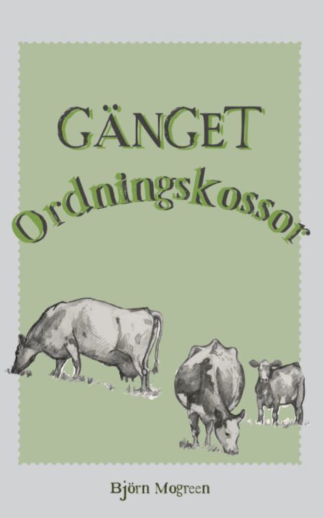 Björn Mogreen - Gänget ordningskossor, Häftad