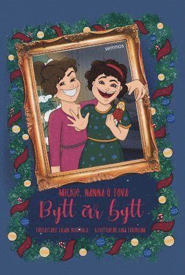 bokomslag Mickis, Nanna & Tova : bytt är bytt