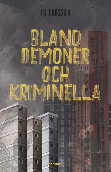 bokomslag Bland demoner och kriminella