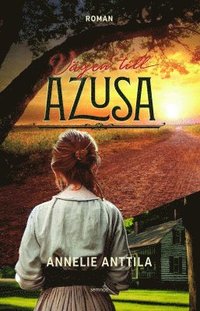 bokomslag Vägen till Azusa