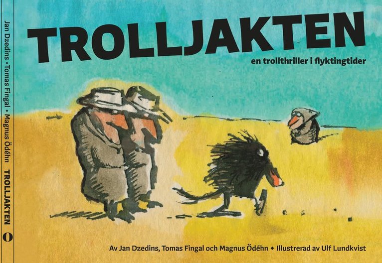 Trolljakten: en trollthriller i flyktingtider 1