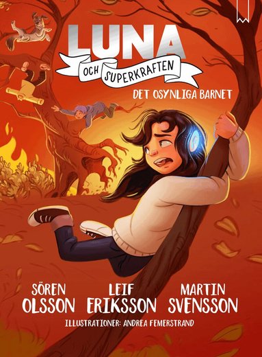 Sören Olsson, Leif Eriksson, Martin Svensson - Det osynliga barnet, Inbunden