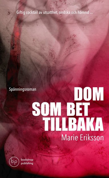 Marie Eriksson - Dom som bet tillbaka, Häftad