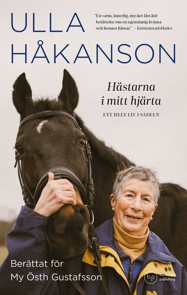 Ulla Håkanson, My Östh Gustafsson - Hästarna i mitt hjärta : ett helt liv i sadeln, Storpocket