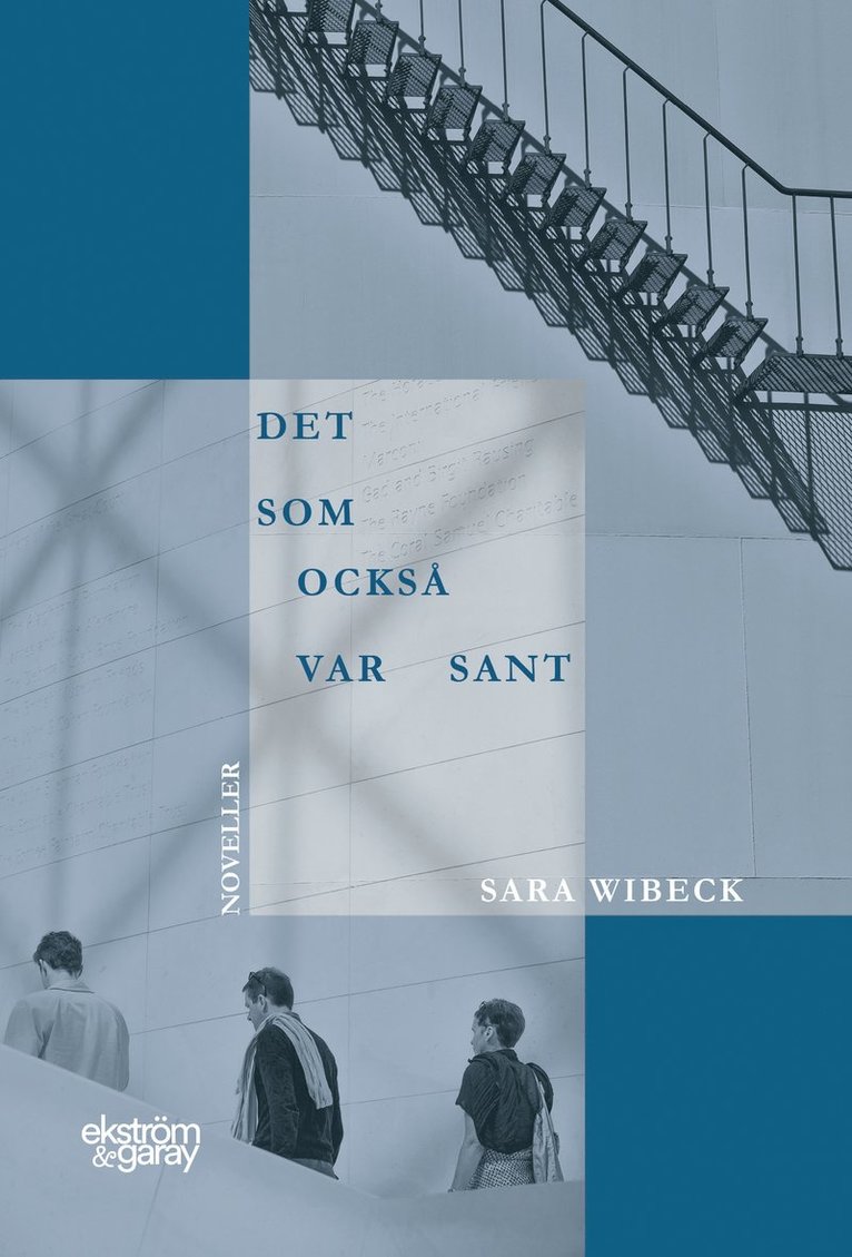 Sara Wibeck - Det som också var sant, Häftad