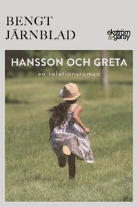 bokomslag Hansson och Greta : en relationsroman