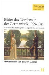 bokomslag Bilder des Nordens in der Germanistik 1929-1945 : wissenschaftliche Integrität oder politische Anpassung?