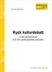 bokomslag Rysk kulturdebatt under perestrojkan och den postsovjetiska perioden