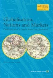 bokomslag Globalisation, Nations and Markets : Challenging Issues in Current Research on Globalisation