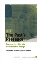 bokomslag The Past's Presence : Essays on the Historicity of Philosophical Thinking