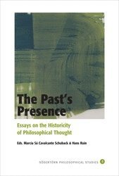bokomslag The Past¿s Presence : Essays on the Historicity of Philosophical Thinking