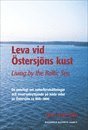 bokomslag Leva vid Östersjöns kust