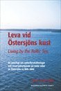Leva vid Östersjöns kust, Häftad