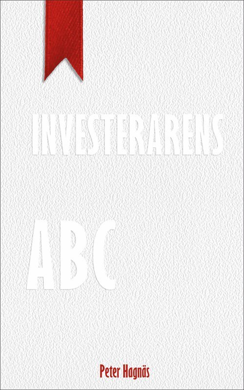 Peter Hagnäs - Investerarens ABC, Häftad
