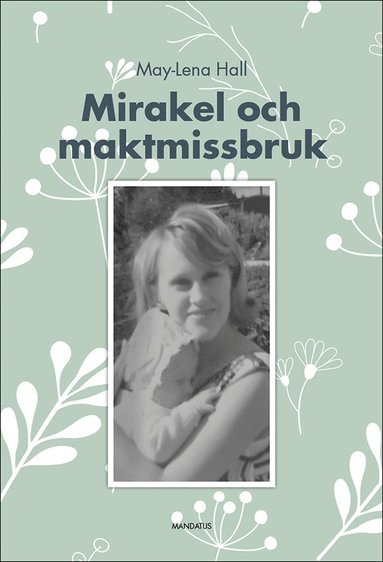 bokomslag Mirakel och maktmissbruk