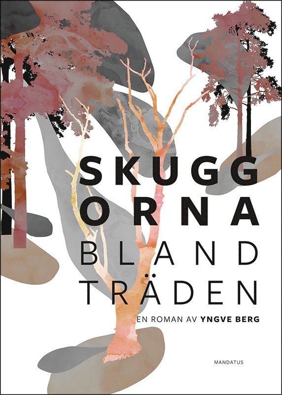 Skuggorna bland träden 1