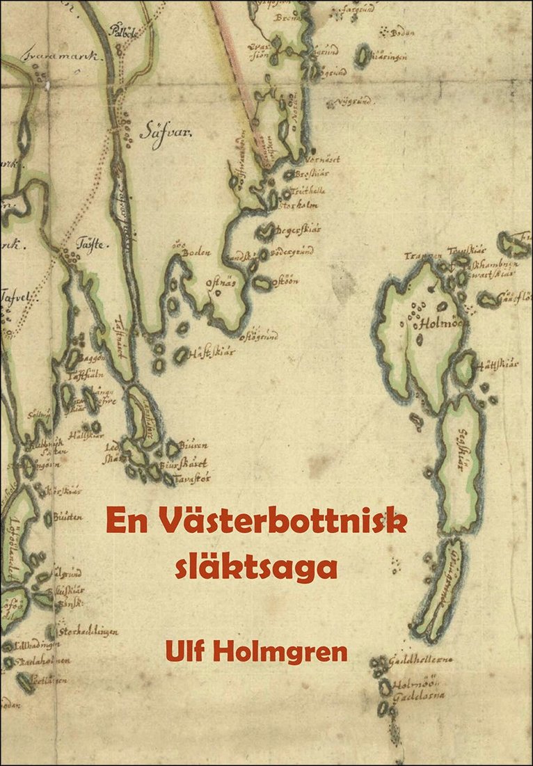 En västerbottnisk släktsaga 1