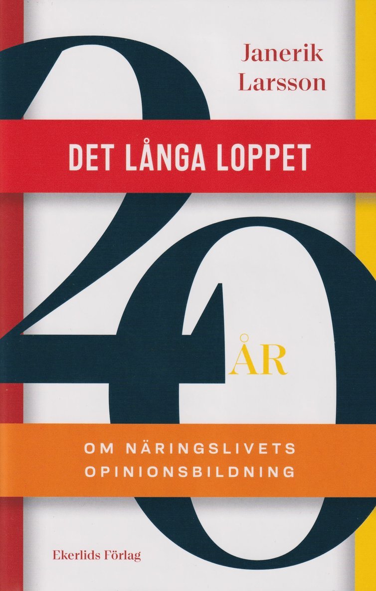 Det långa loppet : om näringslivets opinionsbildning 1