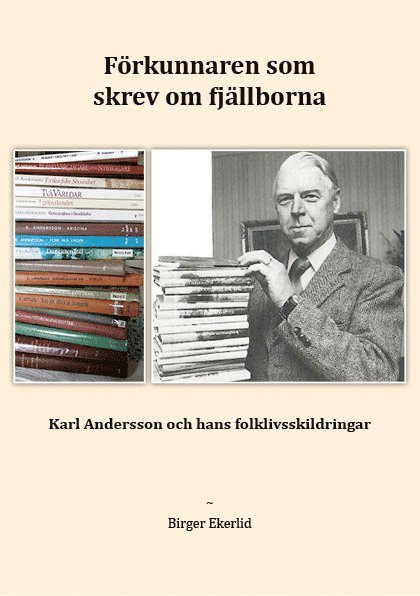 Förkunnaren som skrev om fjällborna : Karl Andersson och hans folklivsskildringar 1
