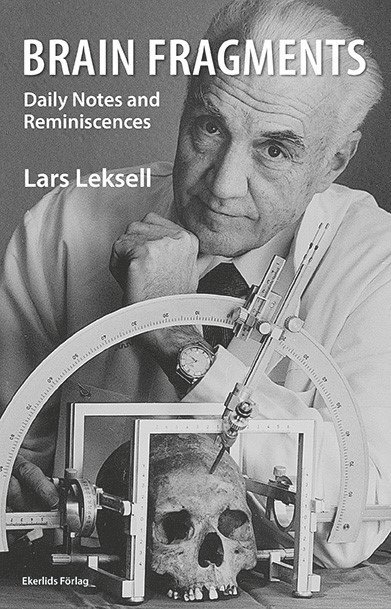 Lars Leksell - Brain fragments : daily notes and reminiscences, Inbunden