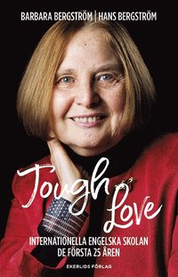 bokomslag Tough love : Internationella Engelska Skolan de första 25 åren