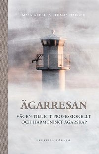 bokomslag Ägarresan : vägen till ett professionellt och harmoniskt ägarskap