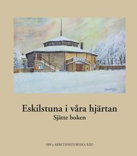 bokomslag Eskilstuna i våra hjärtan, sjätte boken