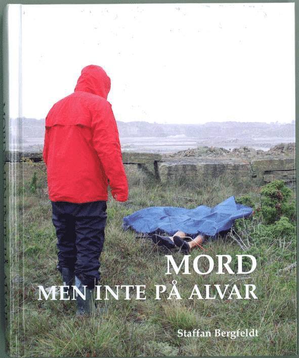 Mord men inte på alvar