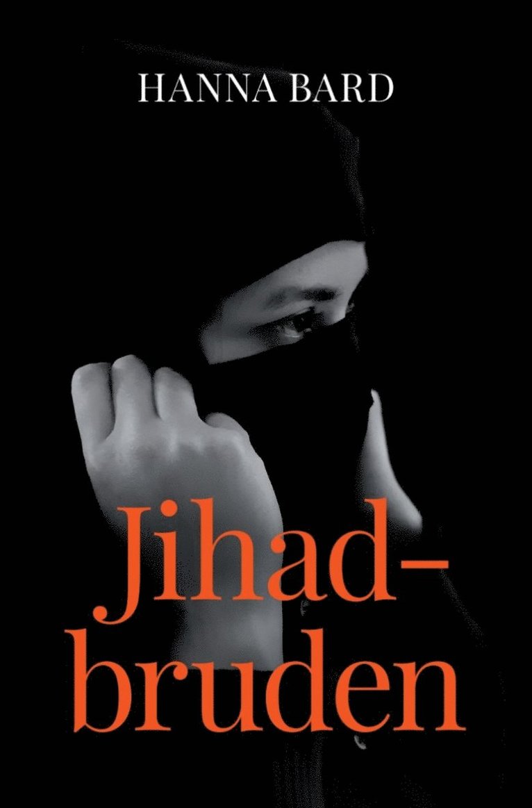 Hanna Bard - Jihadbruden, Häftad