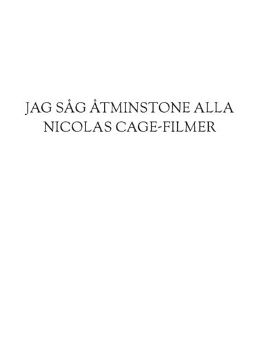 bokomslag Jag såg åtminstone alla Nicolas Cage-filmer