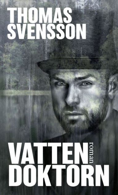 Thomas Svensson - Vattendoktorn, Häftad