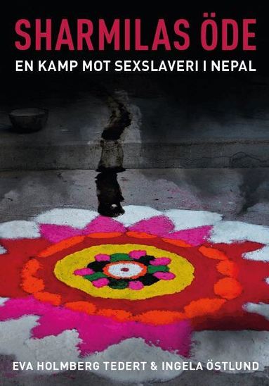 Eva Tedert, Ingela Östlund - Sharmilas öde : en kamp mot sexslaveri i Nepal, Häftad