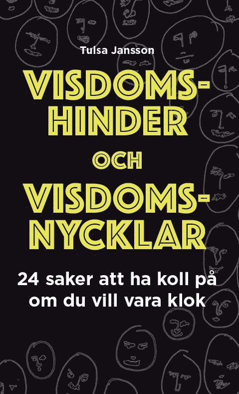 Tulsa Jansson - Visdomshinder och visdomsnycklar : 24 saker att ha koll på om du vill vara klok, Häftad